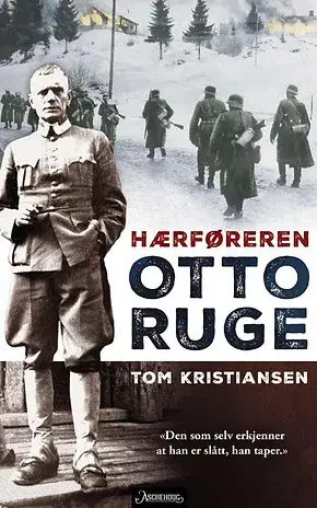 Otto Ruge - hærføreren